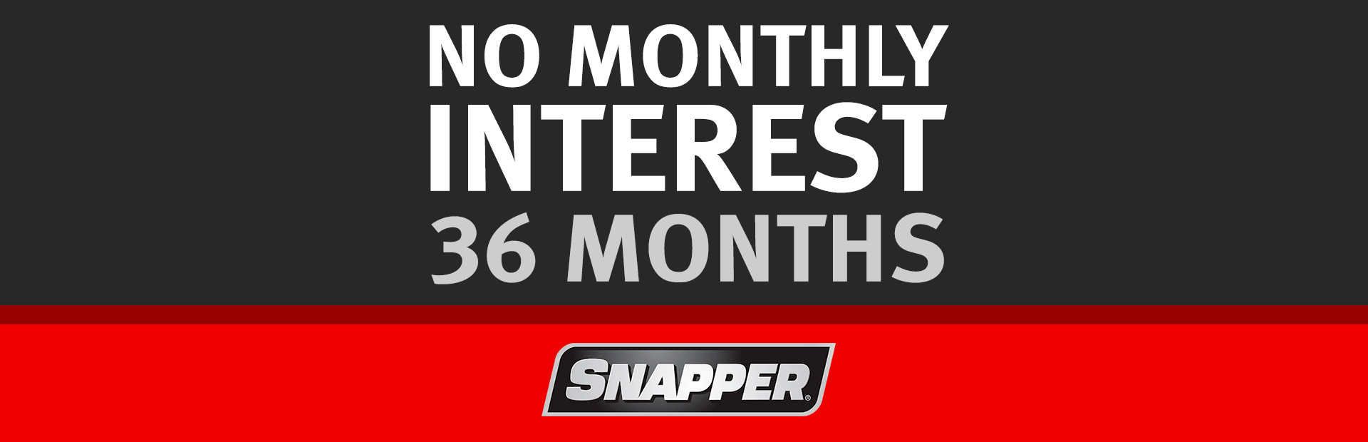 Snapper: No Monthly Interest If Paid In Full Within 36 Mont